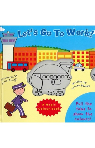 Magic Colour: Lets Go To Work   - HB